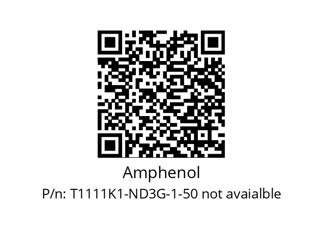   Amphenol T1111K1-ND3G-1-50 not avaialble