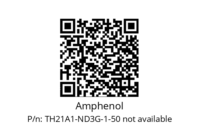   Amphenol TH21A1-ND3G-1-50 not available