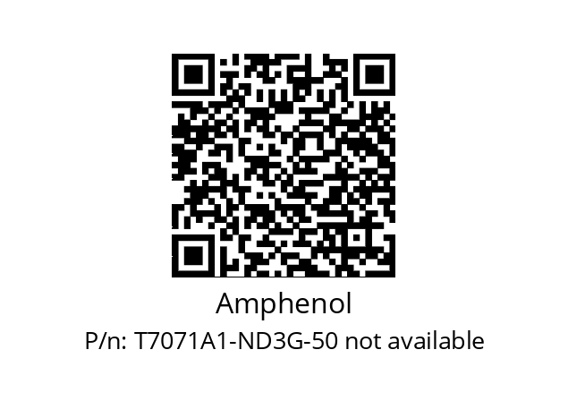   Amphenol T7071A1-ND3G-50 not available