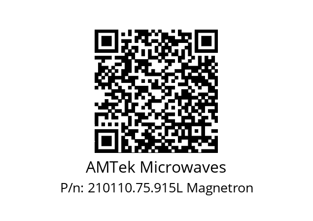   AMTek Microwaves 210110.75.915L Magnetron