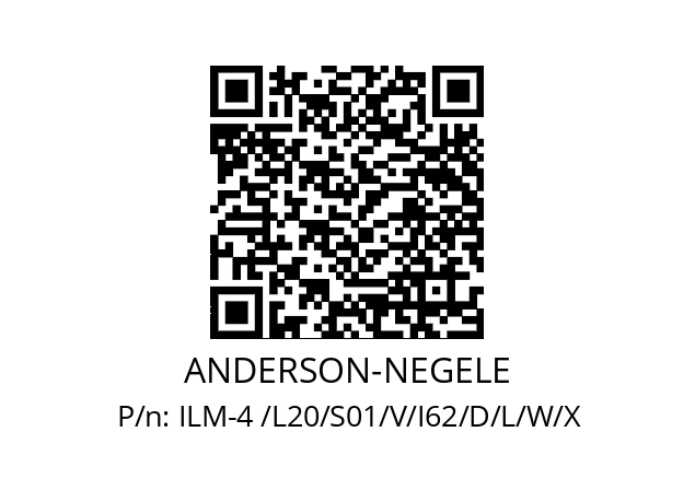   ANDERSON-NEGELE ILM-4 /L20/S01/V/I62/D/L/W/X