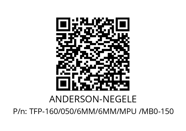   ANDERSON-NEGELE TFP-160/050/6MM/6MM/MPU /MB0-150