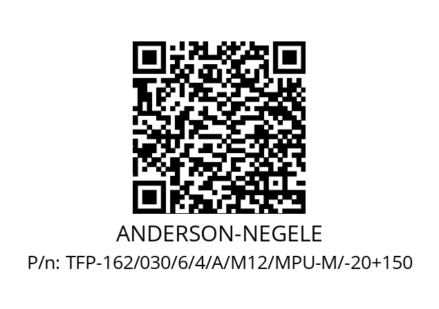   ANDERSON-NEGELE TFP-162/030/6/4/A/M12/MPU-M/-20+150