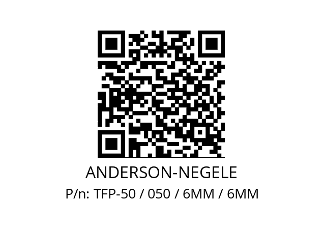   ANDERSON-NEGELE TFP-50 / 050 / 6MM / 6MM