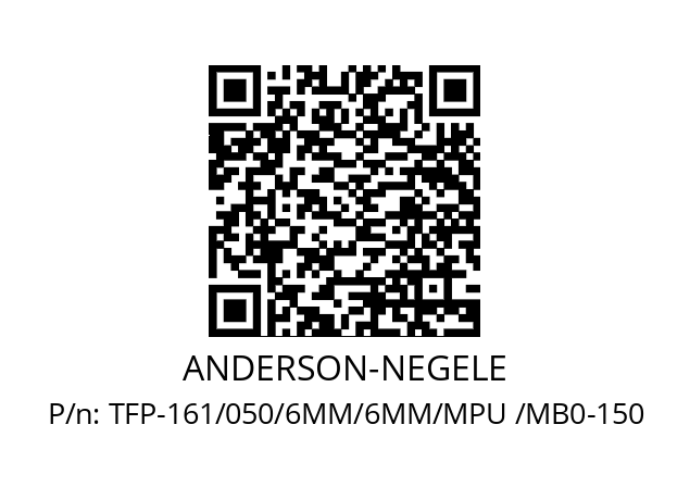   ANDERSON-NEGELE TFP-161/050/6MM/6MM/MPU /MB0-150