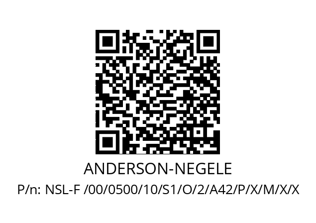   ANDERSON-NEGELE NSL-F /00/0500/10/S1/O/2/A42/P/X/M/X/X