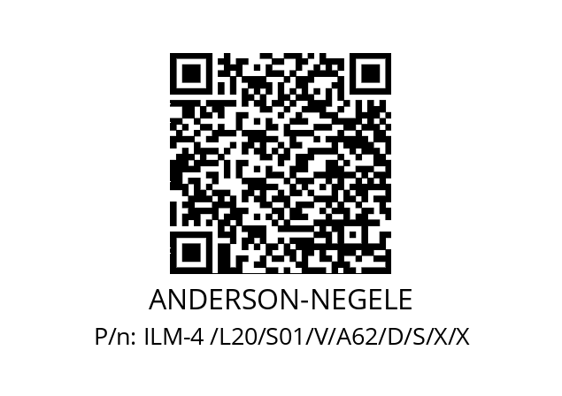   ANDERSON-NEGELE ILM-4 /L20/S01/V/A62/D/S/X/X