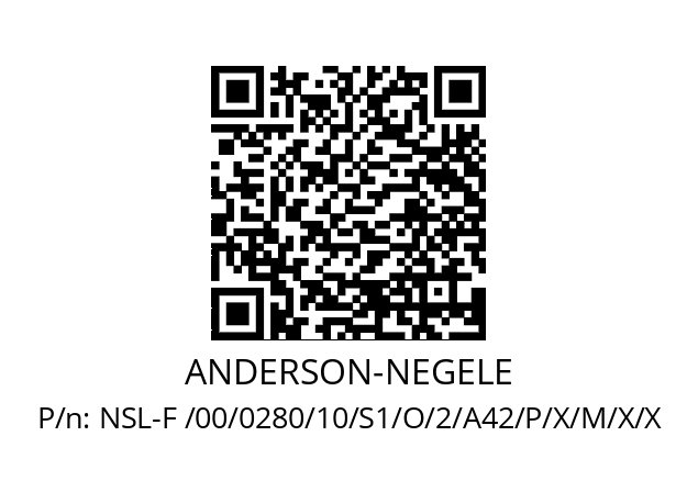   ANDERSON-NEGELE NSL-F /00/0280/10/S1/O/2/A42/P/X/M/X/X