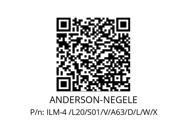   ANDERSON-NEGELE ILM-4 /L20/S01/V/A63/D/L/W/X