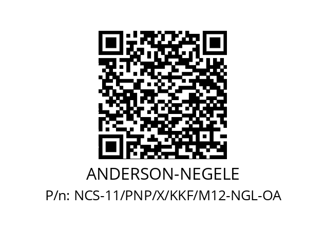   ANDERSON-NEGELE NCS-11/PNP/X/KKF/M12-NGL-OA