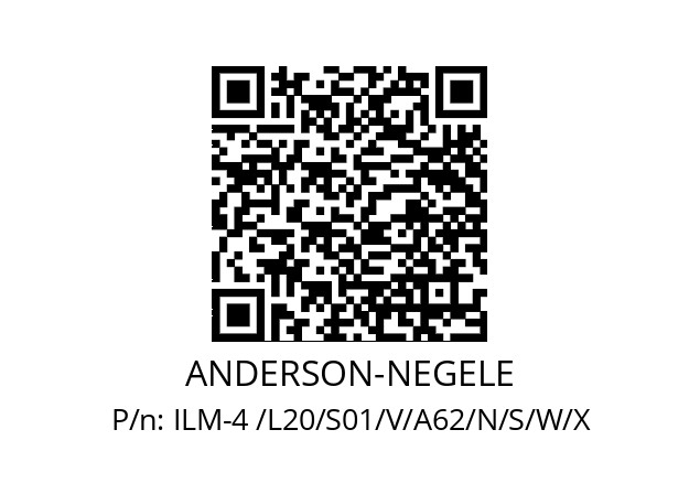   ANDERSON-NEGELE ILM-4 /L20/S01/V/A62/N/S/W/X