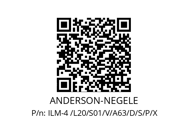   ANDERSON-NEGELE ILM-4 /L20/S01/V/A63/D/S/P/X