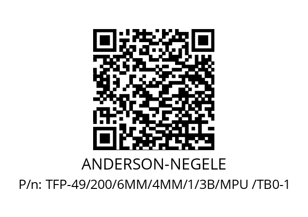   ANDERSON-NEGELE TFP-49/200/6MM/4MM/1/3B/MPU /TB0-1