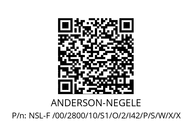   ANDERSON-NEGELE NSL-F /00/2800/10/S1/O/2/I42/P/S/W/X/X