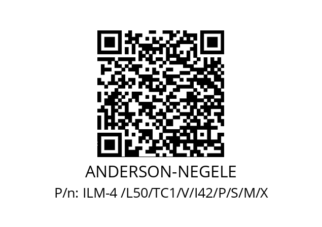   ANDERSON-NEGELE ILM-4 /L50/TC1/V/I42/P/S/M/X