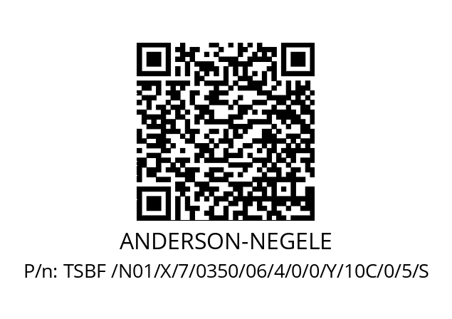   ANDERSON-NEGELE TSBF /N01/X/7/0350/06/4/0/0/Y/10C/0/5/S