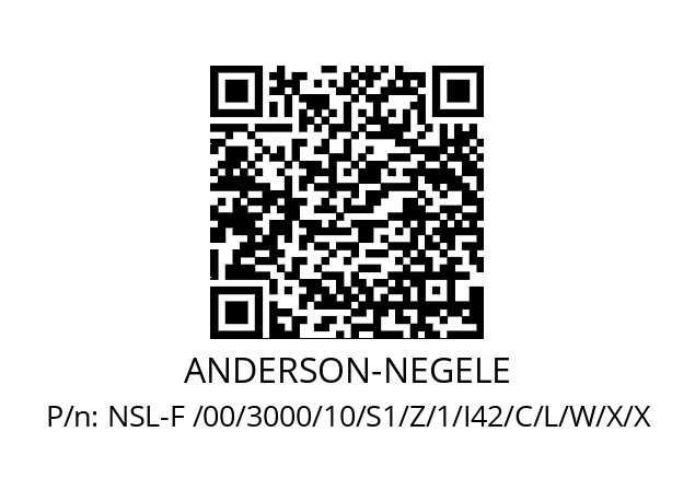   ANDERSON-NEGELE NSL-F /00/3000/10/S1/Z/1/I42/C/L/W/X/X