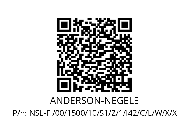   ANDERSON-NEGELE NSL-F /00/1500/10/S1/Z/1/I42/C/L/W/X/X