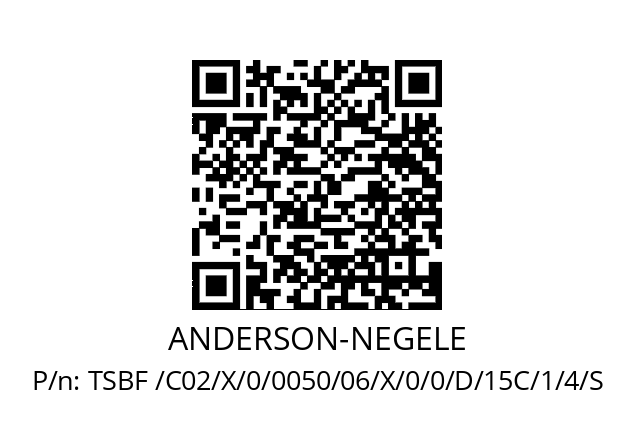   ANDERSON-NEGELE TSBF /C02/X/0/0050/06/X/0/0/D/15C/1/4/S