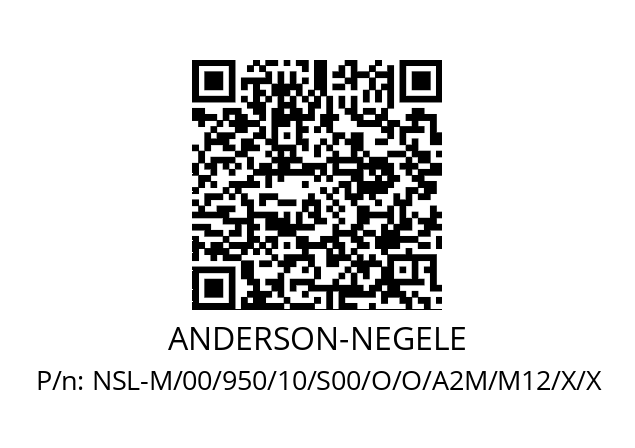  NSL-M /00/0950/10/S0/8/O/O/A2M/M12/X/X ANDERSON-NEGELE NSL-M/00/950/10/S00/O/O/A2M/M12/X/X