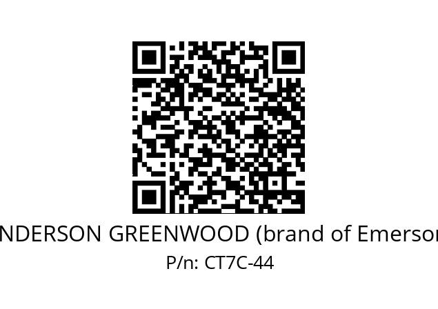   ANDERSON GREENWOOD (brand of Emerson) CT7C-44