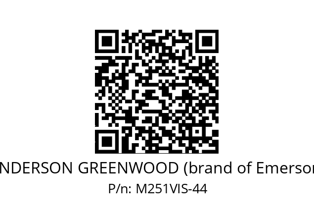   ANDERSON GREENWOOD (brand of Emerson) M251VIS-44