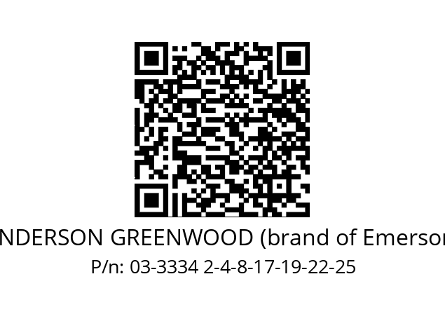   ANDERSON GREENWOOD (brand of Emerson) 03-3334 2-4-8-17-19-22-25