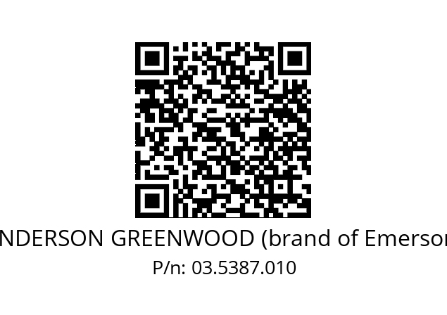   ANDERSON GREENWOOD (brand of Emerson) 03.5387.010