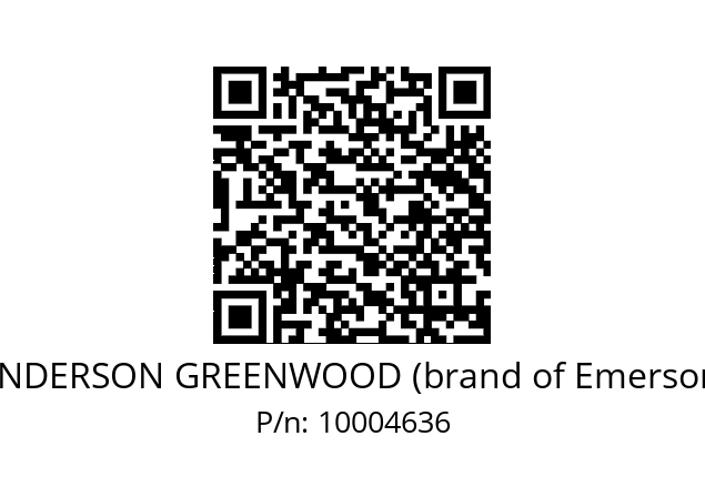   ANDERSON GREENWOOD (brand of Emerson) 10004636