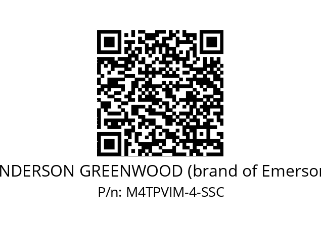   ANDERSON GREENWOOD (brand of Emerson) M4TPVIM-4-SSC