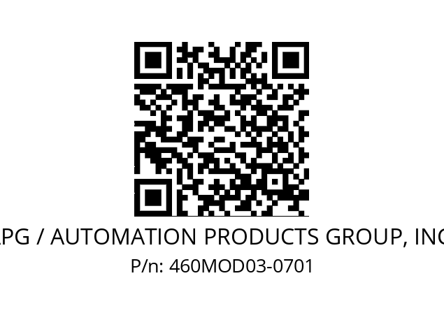   APG / AUTOMATION PRODUCTS GROUP, INC. 460MOD03-0701