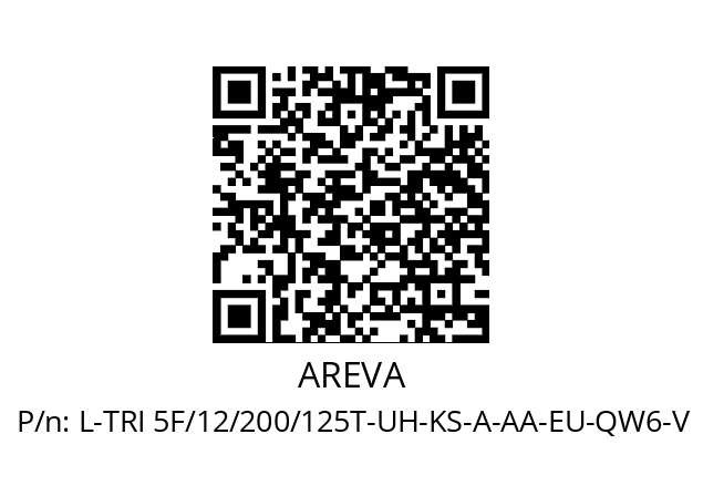   AREVA L-TRI 5F/12/200/125T-UH-KS-A-AA-EU-QW6-V