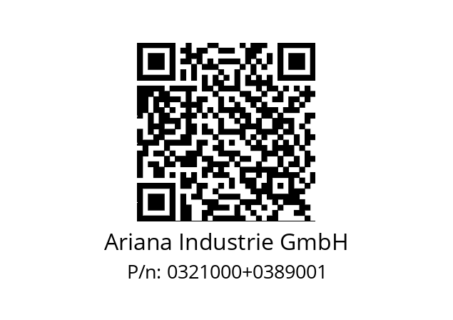   Ariana Industrie GmbH 0321000+0389001