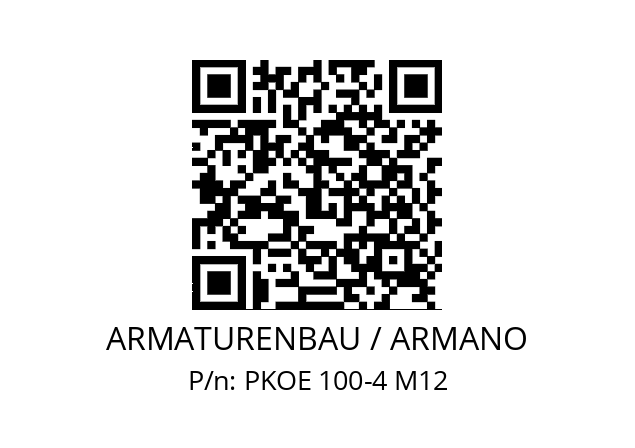   ARMATURENBAU / ARMANO PKOE 100-4 M12