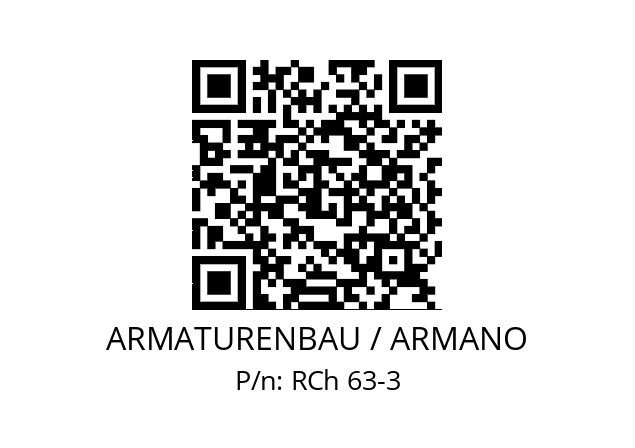   ARMATURENBAU / ARMANO RCh 63-3