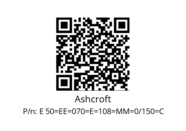   Ashcroft E 50=EE=070=E=108=MM=0/150=С