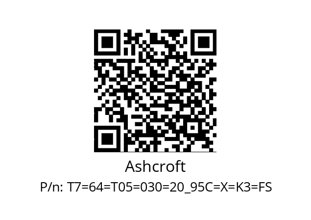   Ashcroft T7=64=T05=030=20_95C=X=K3=FS