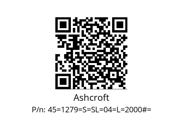   Ashcroft 45=1279=S=SL=04=L=2000#=