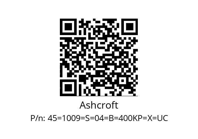   Ashcroft 45=1009=S=04=B=400KP=X=UC