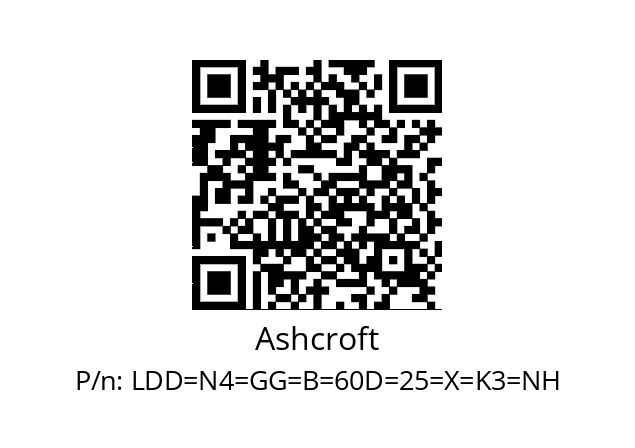   Ashcroft LDD=N4=GG=B=60D=25=X=K3=NH