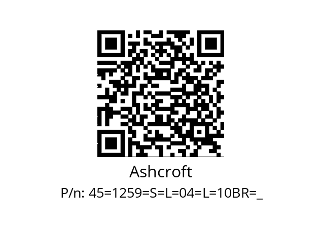   Ashcroft 45=1259=S=L=04=L=10BR=_