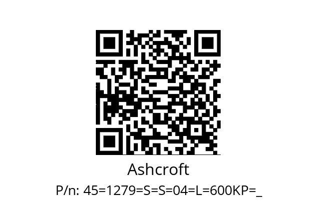   Ashcroft 45=1279=S=S=04=L=600KP=_