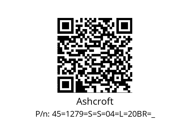   Ashcroft 45=1279=S=S=04=L=20BR=_