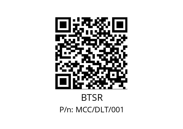   BTSR MCC/DLT/001