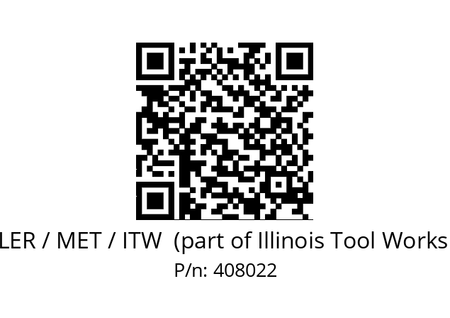   BUEHLER / MET / ITW  (part of Illinois Tool Works (ITW)) 408022