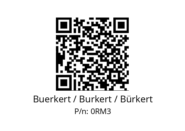   Buerkert / Burkert / Bürkert 0RM3