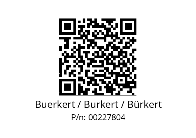   Buerkert / Burkert / Bürkert 00227804