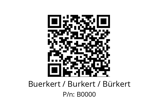   Buerkert / Burkert / Bürkert B0000