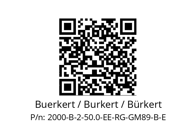   Buerkert / Burkert / Bürkert 2000-B-2-50.0-EE-RG-GM89-B-E