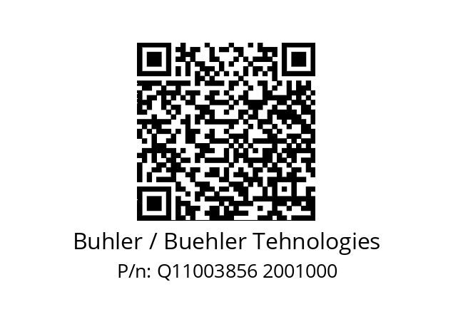   Buhler / Buehler Tehnologies Q11003856 2001000